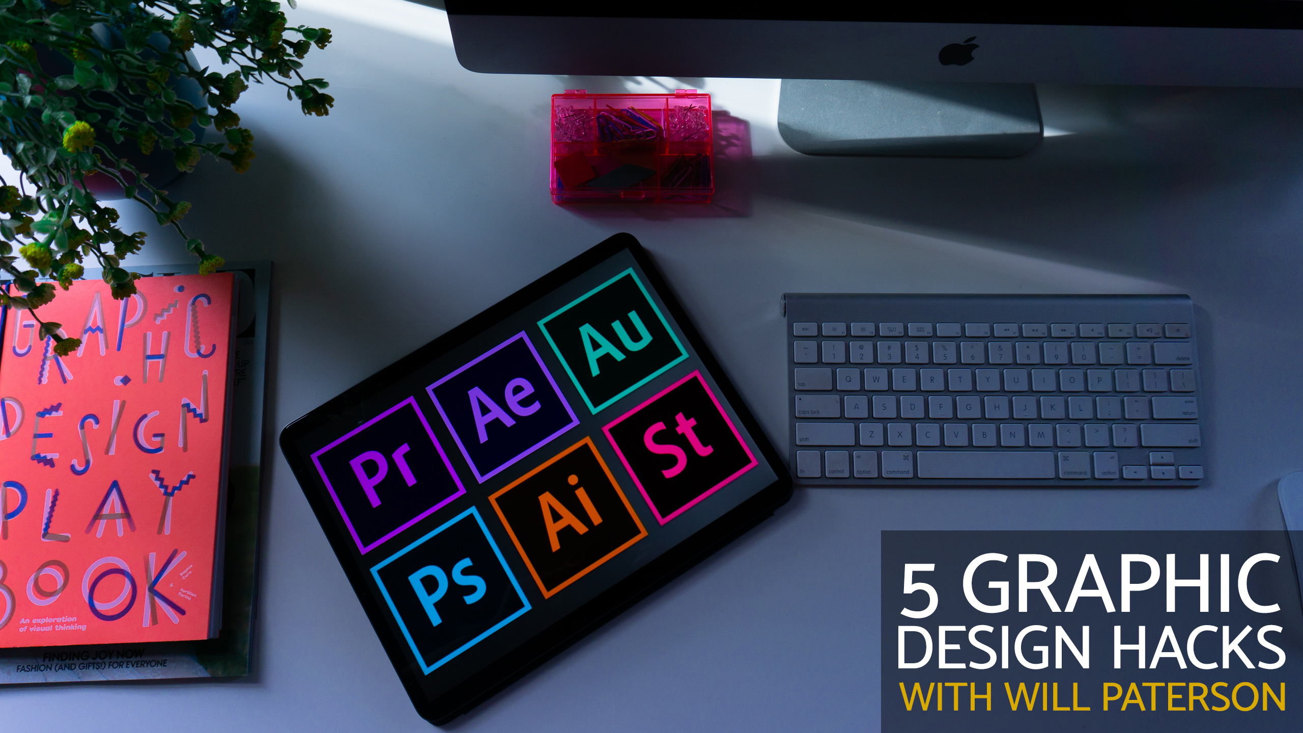 5 Graphic Design Hacks with Will Paterson