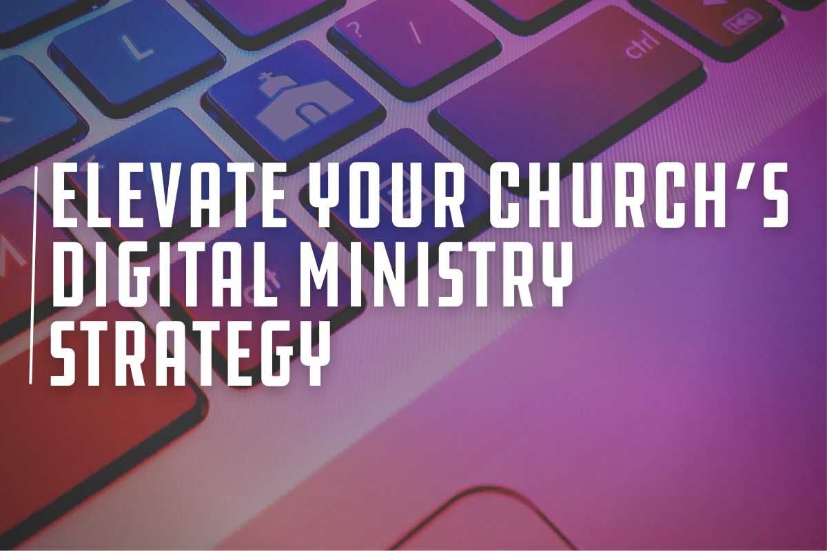 Collin Johansson explores how we can elevate our digital ministry through social media.